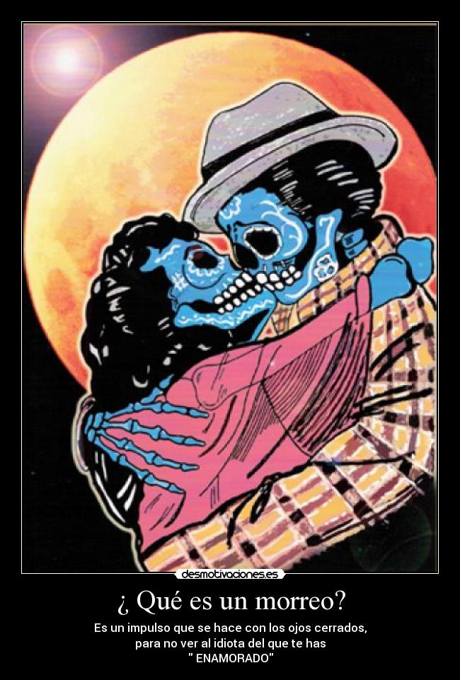 ¿ Qué es un morreo? - 