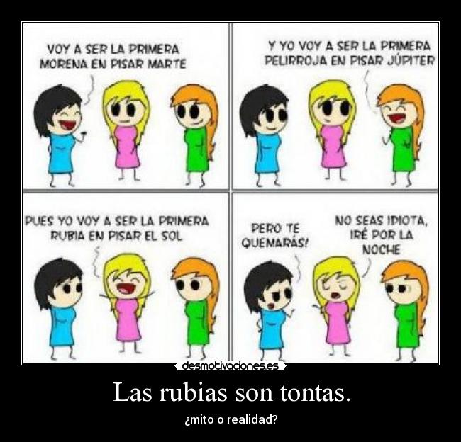 Las rubias son tontas. - 