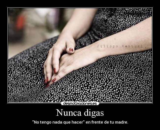 Nunca digas -