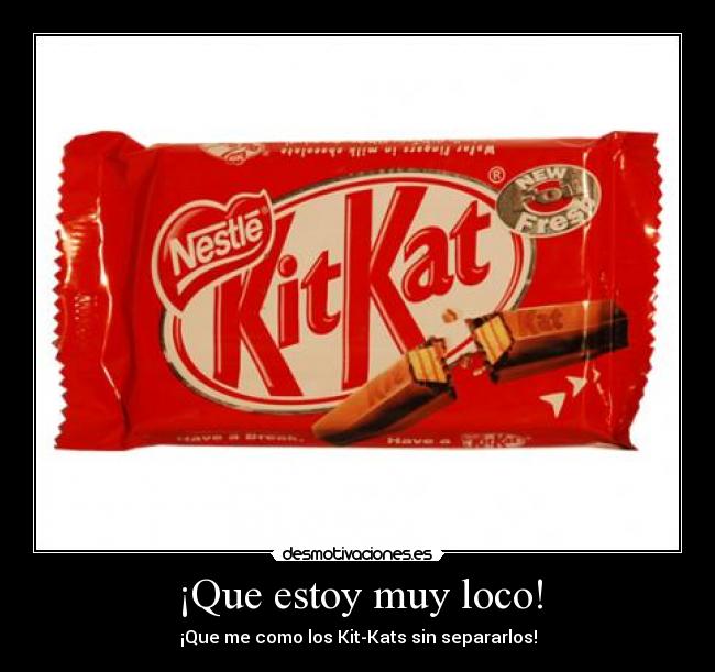 ¡Que estoy muy loco! - 