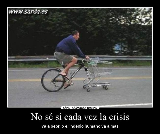 No sé si cada vez la crisis - 