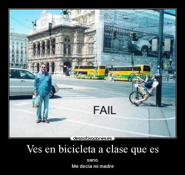 Ves en bicicleta a clase que es - 