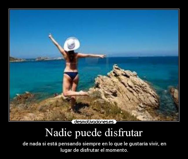Nadie puede disfrutar - 