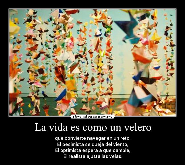 La vida es como un velero -