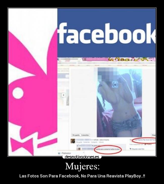 Mujeres: - Las Fotos Son Para Facebook, No Para Una Reavista PlayBoy..!!