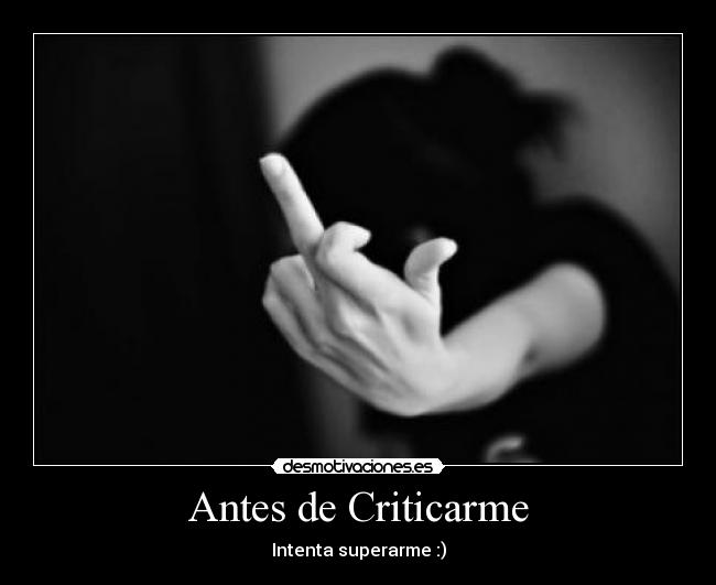 Antes de Criticarme -