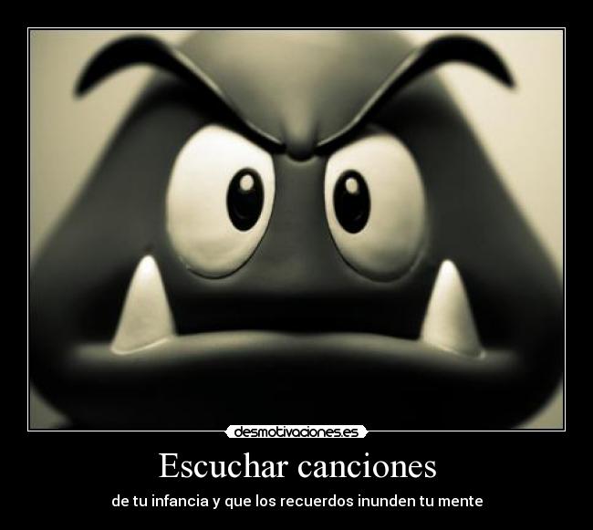 Escuchar canciones - de tu infancia y que los recuerdos inunden tu mente