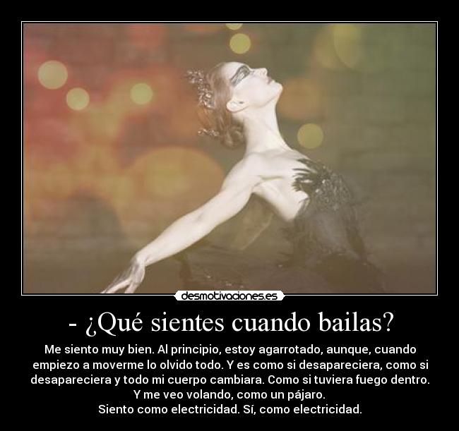 - ¿Qué sientes cuando bailas? -