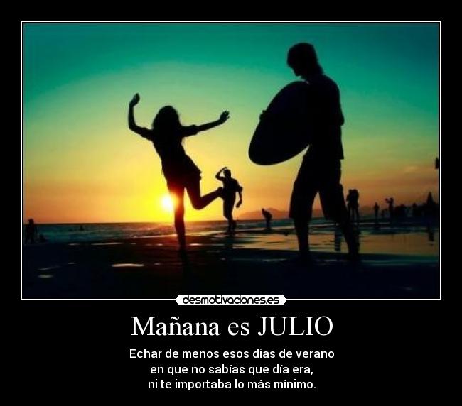 Mañana es JULIO - 