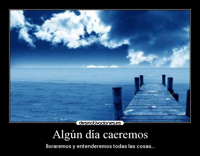 Algún día caeremos - 