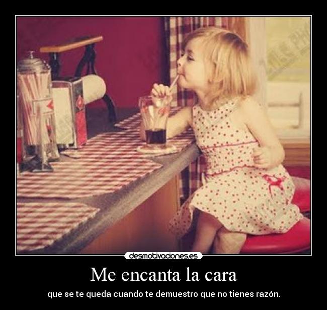 Me encanta la cara -