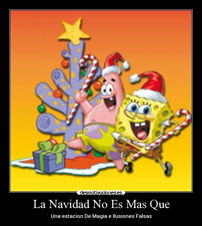 La Navidad No Es Mas Que - 