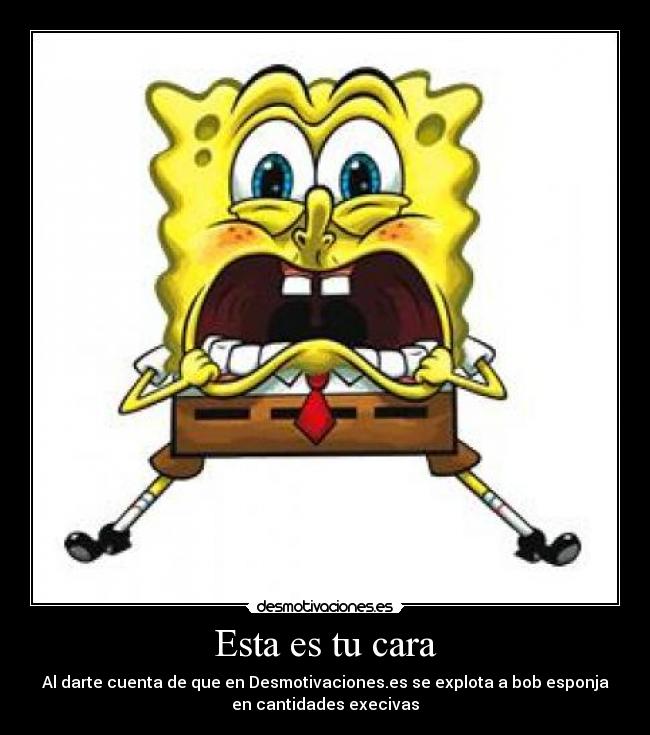 carteles bob esponja desmotivaciones desmotivaciones