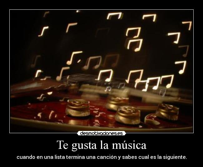 Te gusta la música - 