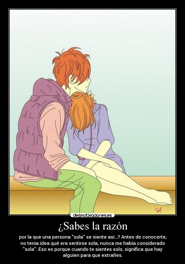 ¿Sabes la razón -