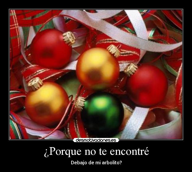 ¿Porque no te encontré - Debajo de mi arbolito?