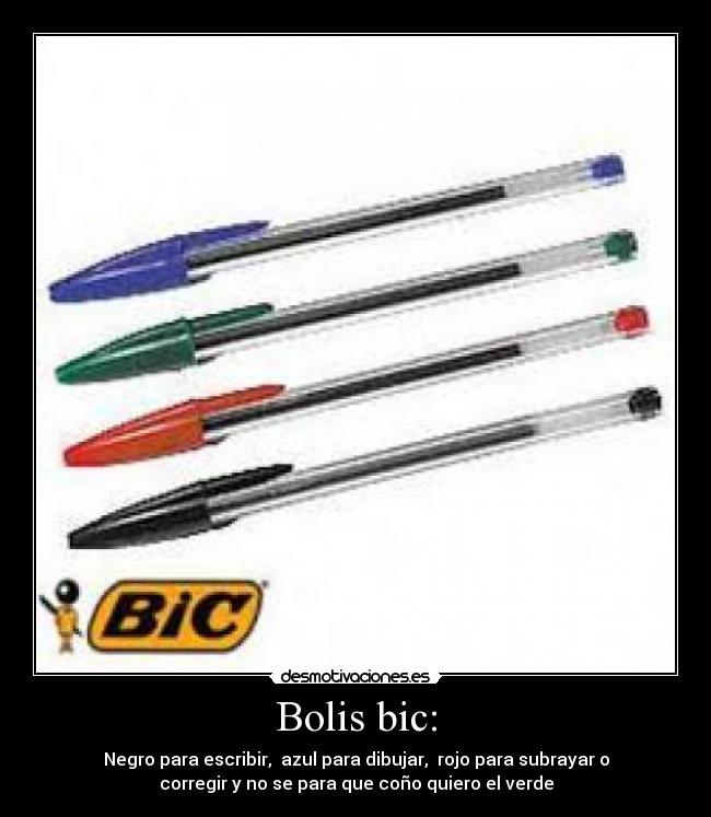 Bolis bic: -
