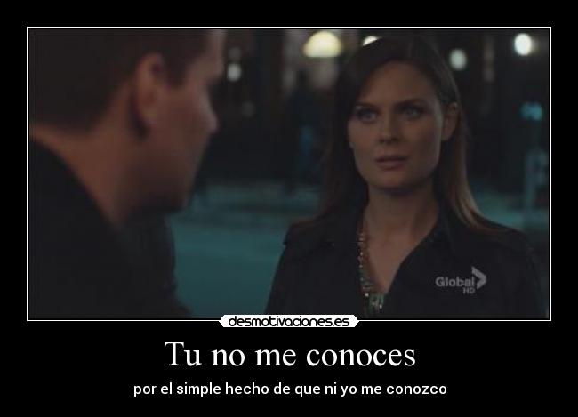 Tu no me conoces -