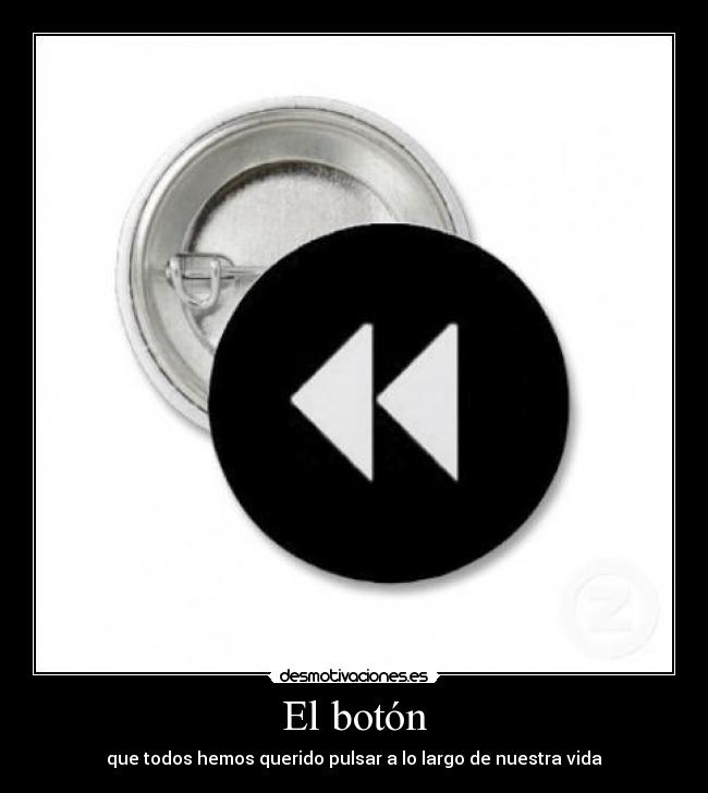 El botón - que todos hemos querido pulsar a lo largo de nuestra vida