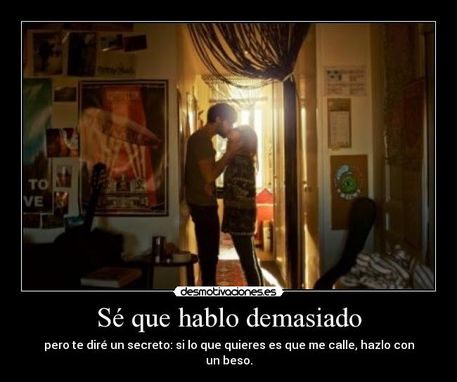 Sé que hablo demasiado - 