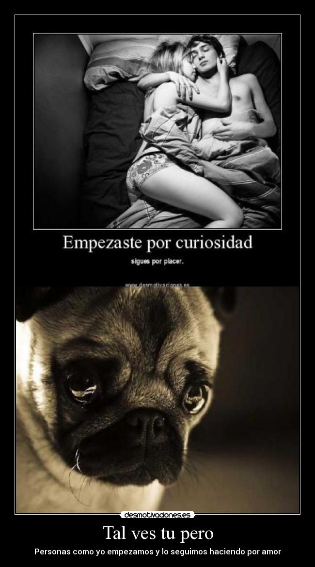 Tal ves tu pero - 