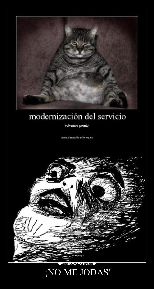¡NO ME JODAS! -