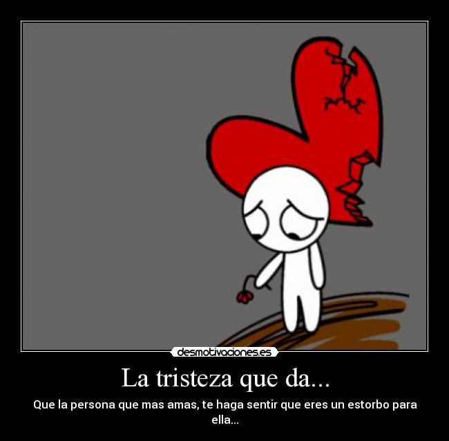 La tristeza que da... -