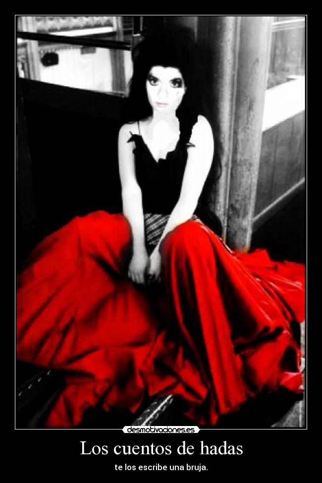 Los cuentos de hadas - te los escribe una bruja.