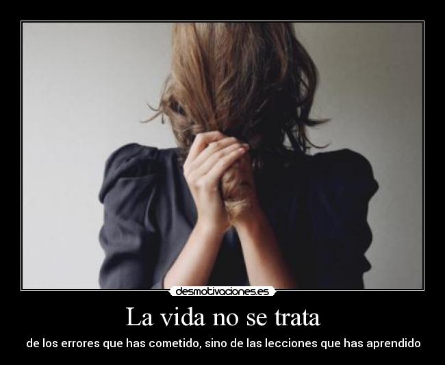 carteles vida errores vida aprendido desmotivaciones