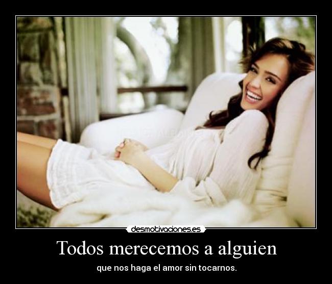 Todos merecemos a alguien -