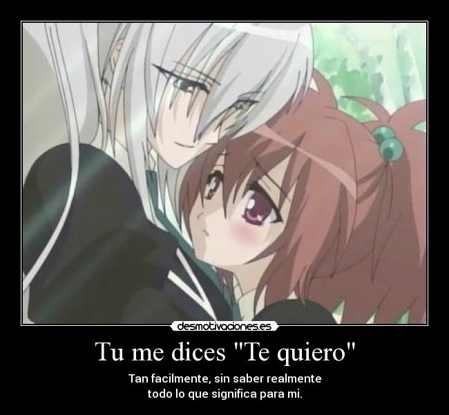 Tu me dices Te quiero -