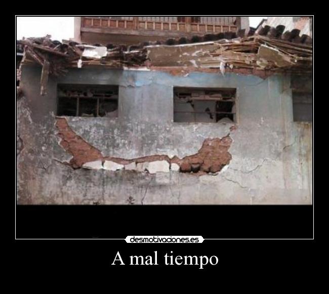A mal tiempo -