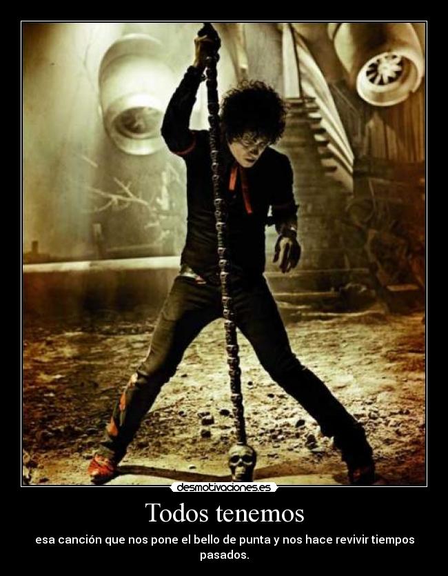 Todos tenemos - esa canción que nos pone el bello de punta y nos hace revivir tiempos pasados.