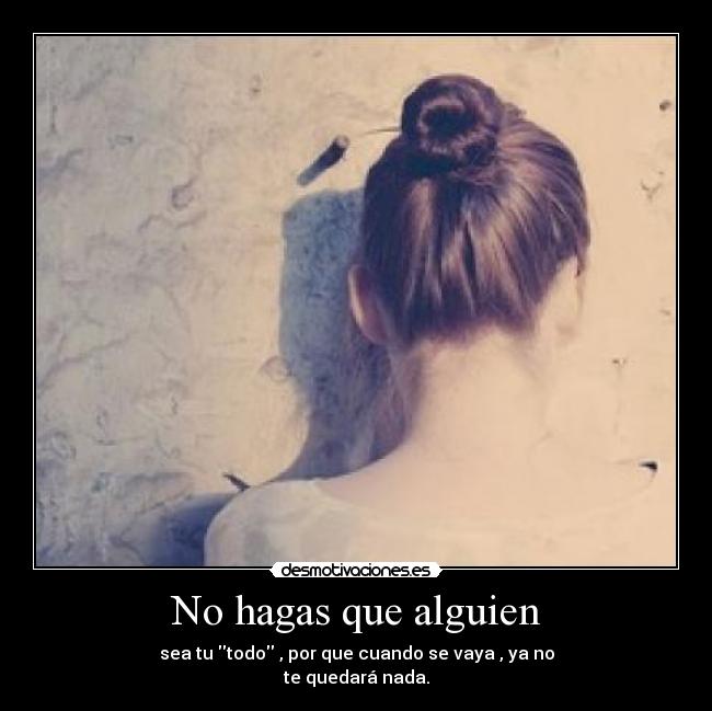 No hagas que alguien - 