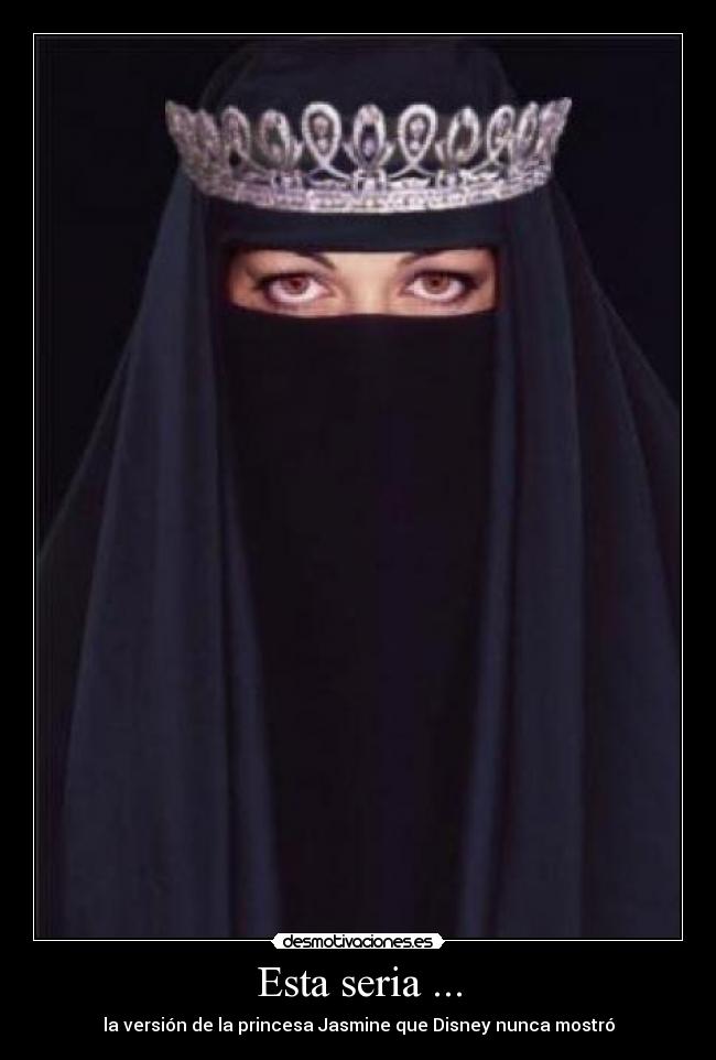 Esta seria ... - la versión de la princesa Jasmine que Disney nunca mostró