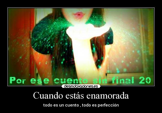 Cuando estás enamorada -