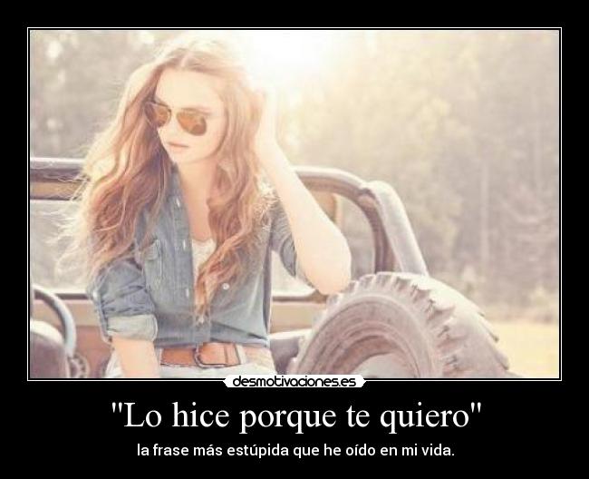 Lo hice porque te quiero -