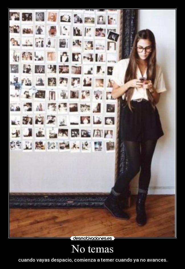 No temas -