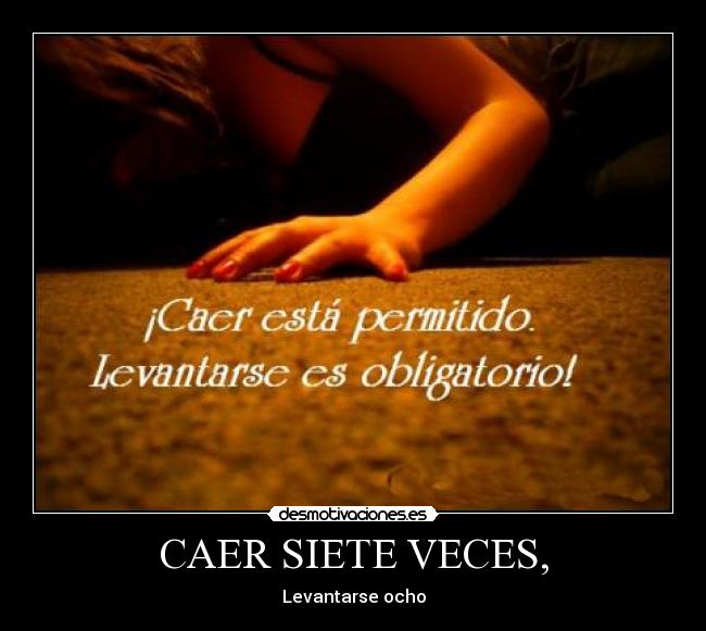 CAER SIETE VECES, - 