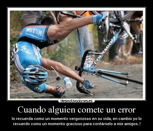 Cuando alguien comete un error -