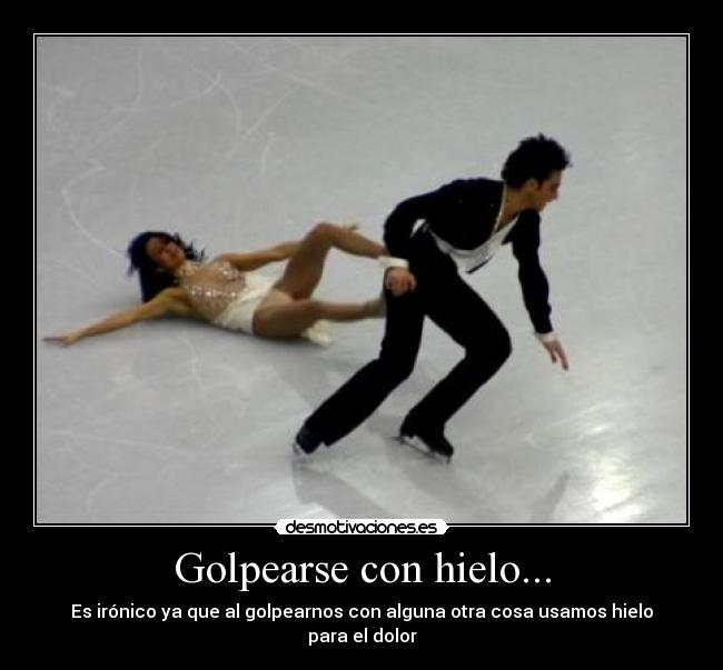 Golpearse con hielo... - 