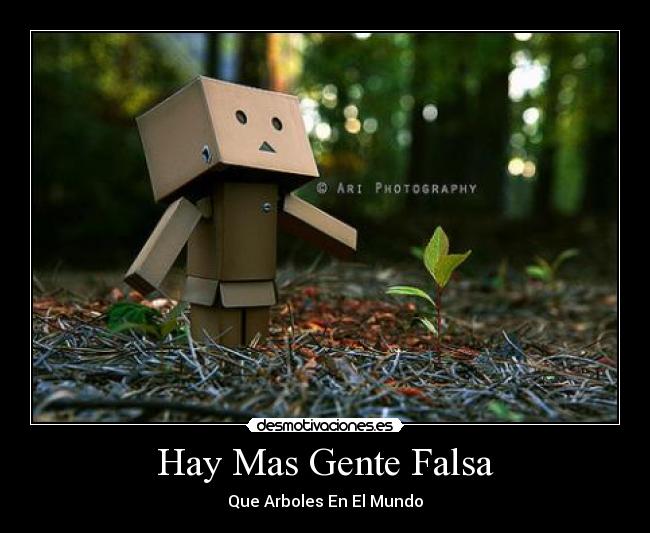 Hay Mas Gente Falsa -