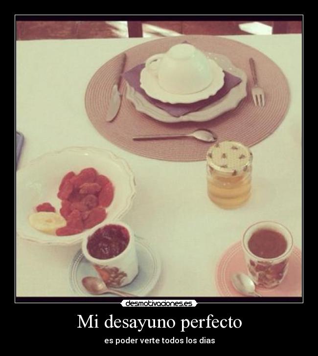 Mi desayuno perfecto -