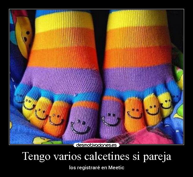 Tengo varios calcetines si pareja - los registraré en Meetic