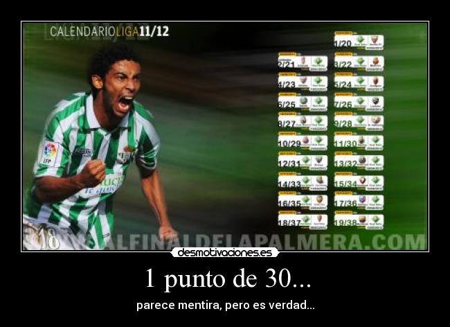 1 punto de 30... - parece mentira, pero es verdad...