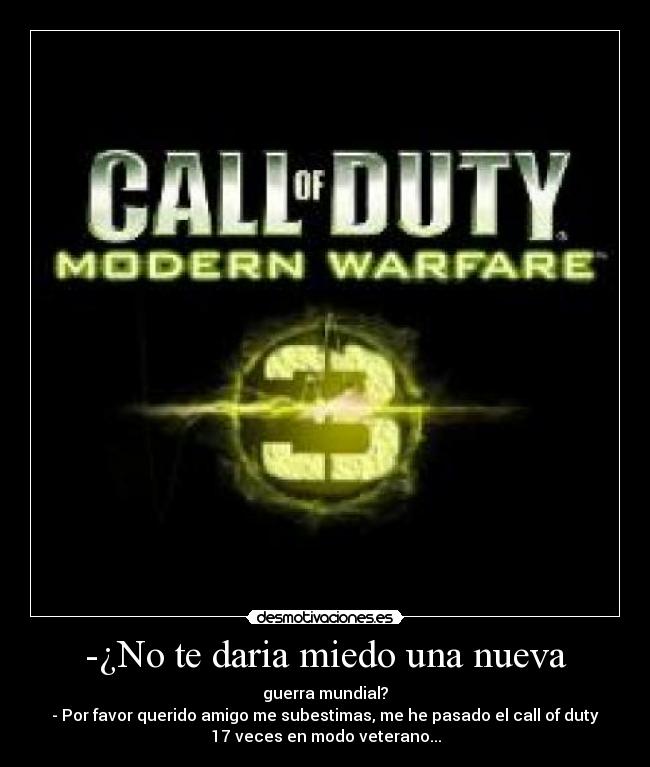 -¿No te daria miedo una nueva -