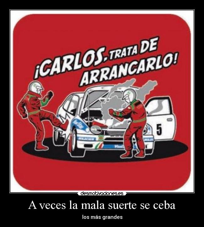 A veces la mala suerte se ceba - 