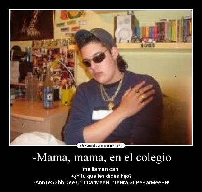 -Mama, mama, en el colegio - 