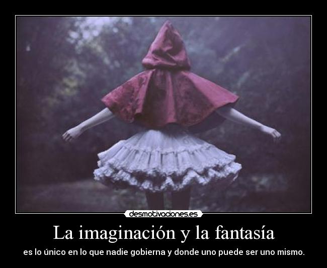 carteles imaginacion imaginacion fantasia dsa desmotivaciones