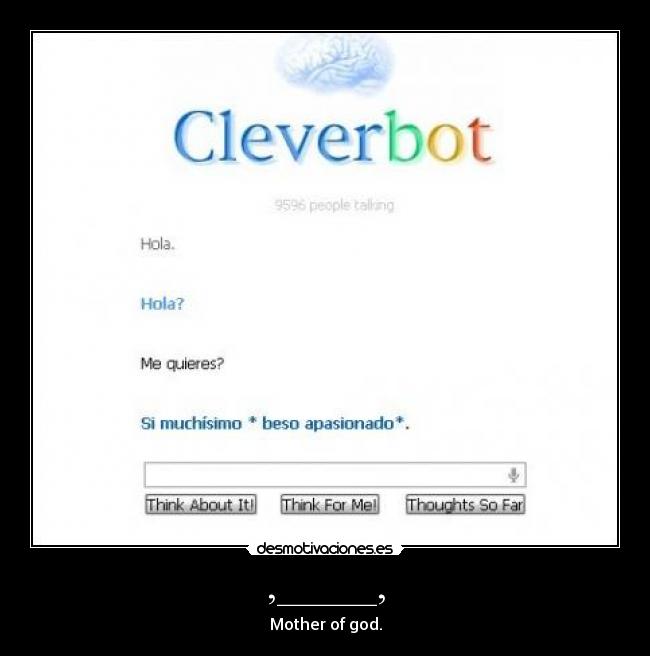 ,_____, - Mother of god.